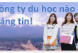 Công ty du học nào uy tín!